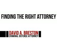Choosing a Criminal Lawyer – David Breston
